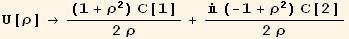 U[ρ] → ((1 + ρ^2) C[1])/(2 ρ) + ( (-1 + ρ^2) C[2])/(2 ρ)