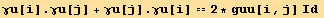 γu[i] . γu[j] + γu[j] . γu[i] == 2 * guu[i, j] Id 