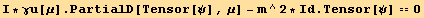 I * γu[μ] . PartialD[Tensor[ψ], μ] - m^2 * Id . Tensor[ψ] == 0