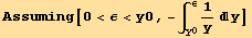 Assuming[0<ε<y0, -∫_y0^ε1/yy]