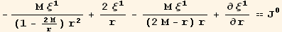 -(M ξ_1^1)/((1 - (2 M)/r) r^2) + (2 ξ_1^1)/r - (M ξ_1^1)/((2 M - r) r) + ∂ξ_1^1/∂r == J_0^0
