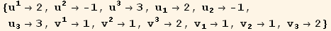 {u_1^1→2, u_2^2→ -1, u_3^3→3, u_1^1→2, u_2^2→ -1, u_3^3→3, v_1^1→1, v_2^2→1, v_3^3→2, v_1^1→1, v_2^2→1, v_3^3→2}