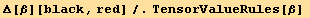 Δ[β][black, red]/.TensorValueRules[β] 