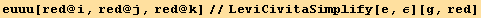 euuu[red @ i, red @ j, red @ k]//LeviCivitaSimplify[e, ε][g, red]