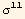 σ^11