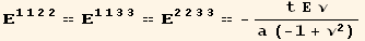 _ (1122)^(1122) == _ (1133)^(1133) == _ (2233)^(2233) == -(t Ε ν)/(a (-1 + ν^2))