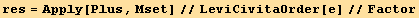 res = Apply[Plus, Mset]//LeviCivitaOrder[e]//Factor