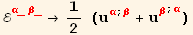 ℰ_ (α_β_)^(α_β_) →1/2 (u_α^α^(; β) + u_β^β^(; α))