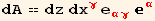 dA == dz dx_γ^γ e_ (αγ)^(αγ) _α^α