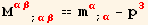 M_ (αβ)^(αβ) _ (; αβ) == m_α^α_ (; α) - p_3^3