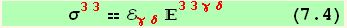       σ_ (33)^(33) == ℰ_ (γδ)^(γδ) _ (33γδ)^(33γδ)       (7.4)
