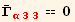 Overscript[Γ, _] _ (α33)^(α33) == 0