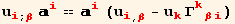 u_i^i_ (; β) _i^i == _i^i (u_i^i_ (, β) - u_k^k Γ_ (kβi)^(kβi))