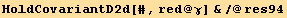 HoldCovariantD2d[#, red @ γ] &/@res94