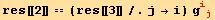 res[[2]] == (res[[3]]/.j→i) g_ (ij)^(ij)