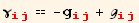 γ_ (ij)^(ij) == -g_ (ij)^(ij) + ℊ_ (ij)^(ij)