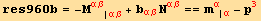 res960b = -M_ (αβ)^(αβ) _ (| αβ) + b_ (αβ)^(αβ) N_ (αβ)^(αβ) == m_α^α_ (| α) - p_3^3