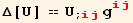 Δ[U] == U_ (; ij) g_ (ij)^(ij)