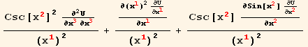 (Csc[x_2^2]^2 ∂^2U/∂x_3^3∂x_3^3)/(x_1^1)^2 + ∂ (x_1^1)^2 ∂U/∂x_1^1/∂x_1^1/(x_1^1)^2 + (Csc[x_2^2] ∂Sin[x_2^2] ∂U/∂x_2^2/∂x_2^2)/(x_1^1)^2