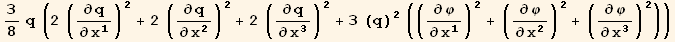 3/8 q (2 (∂q/∂x_1^1)^2 + 2 (∂q/∂x_2^2)^2 + 2 (∂q/∂x_3^3)^2 + 3 (q)^2 ((∂φ/∂x_1^1)^2 + (∂φ/∂x_2^2)^2 + (∂φ/∂x_3^3)^2))