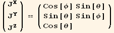 ( {{J_X^X}, {J_Y^Y}, {J_Z^Z}} ) == ( {{Cos[φ] Sin[θ]}, {Sin[θ] Sin[φ]}, {Cos[θ]}} )
